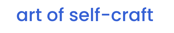 art of self craft